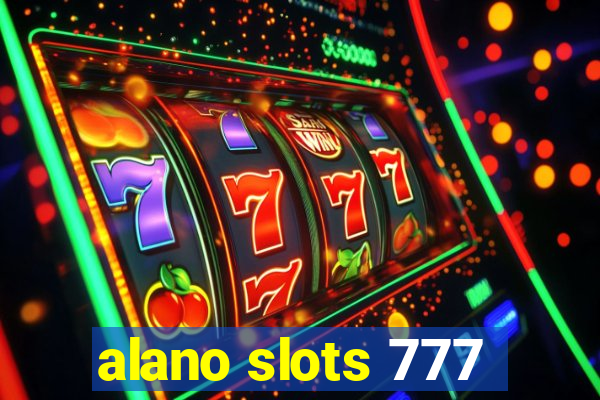 alano slots 777